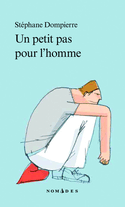 Un petit pas pour l'homme [ancienne édition]